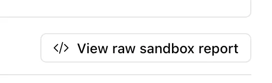 View raw sandbox report button